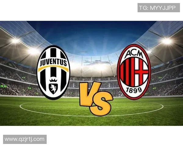 尤文图斯面临关键时刻,将与AC米兰争夺赛季关键胜利 尤文图斯面临关键时刻,将与AC米兰争夺赛季关键胜利